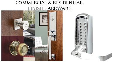 Commercial & Residential Finish Hardware